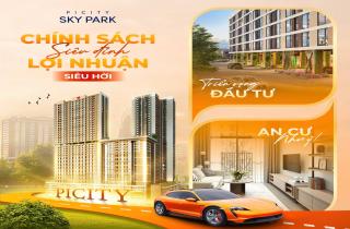 CHÍNH SÁCH SIÊU ĐỈNH, LỢI NHUẬN SIÊU HỜI CHỈ CÓ TẠI PICITY SKY PARK