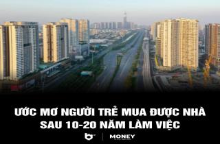 GIÁ NHÀ CHỈ NÊN TƯƠNG ĐƯƠNG 6 - 10 NĂM THU NHẬP